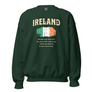 Ireland song for Ireland unisex sweatshirt