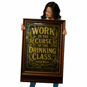 Work is the curse photo poster